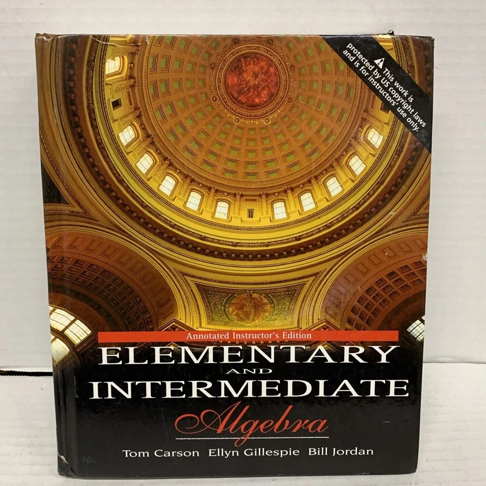 ELEMENTARY ALGEBRA (TOM CARSON/ELLYN GILLESPIE) 2005 Instructor's Edition